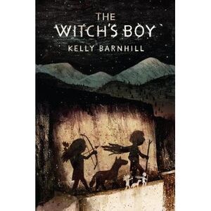 The Witch's Boy -- Kelly Barnhill